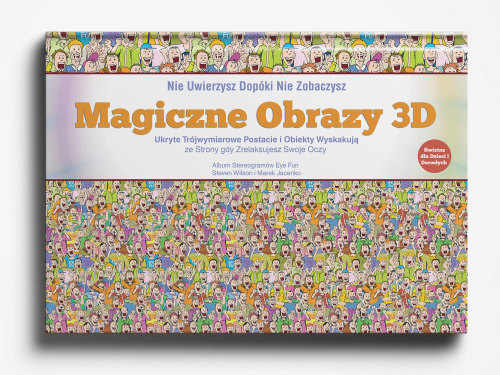 Magiczne Obrazy 3D Tom I