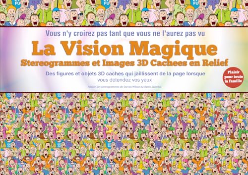 La Vision Magique — Stéréogrammes et Images 3D